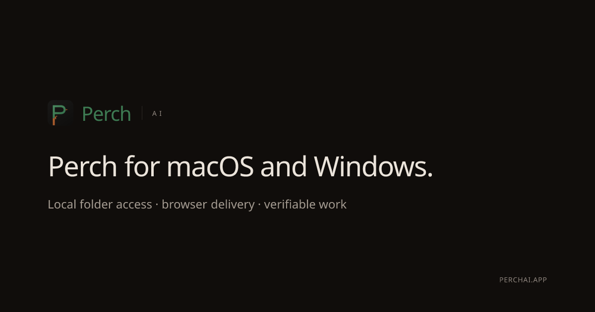 Desktop app for macOS and Windows | Perch AI